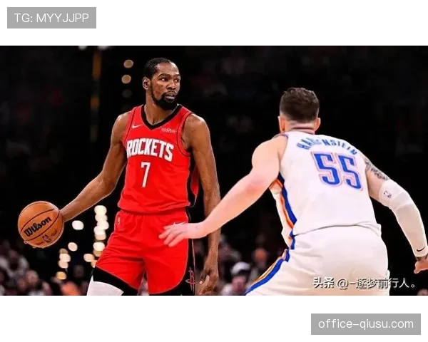 火箭伤病潮影响 杜兰特申京核心框架面临轮换压力